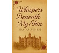 Whispers Beneath My Skin