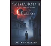 Whispers Beneath the Eclipse: A Hallowmere Novel