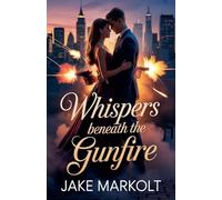 Whispers Beneath the Gunfire