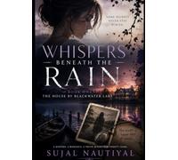 whispers beneath the rain: the house by blackwater lake