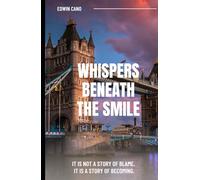 Whispers Beneath the Smile: Memoir of Emotional Healing