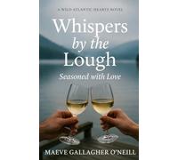 Whispers By The Lough: Seasoned With Love
