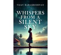 Whispers From a Silent Sky