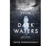 Whispers from Dark Waters