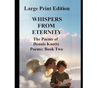 WHISPERS FROM ETERNITY: Large Print Edition
