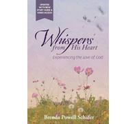 Whispers from His Heart: Experiencing the Love of God