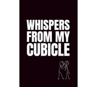 Whispers From My Cubicle: Funny Blank Notebooks | Sarcastic Lined Notebook | Funny Notebook For Office | Sarcastic Humor Notebook | Coworker Funny Gifts