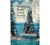 Whispers from Nova Scotia: Stories in Poetry