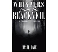 Whispers from the Black Veil