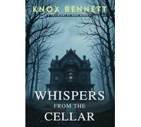Whispers from the Cellar