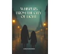 Whispers from the City of Light