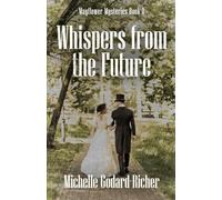 Whispers from the Future: 2