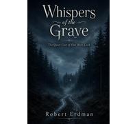 Whispers from the grave.: The Quiet Cost of One More Look