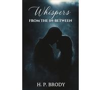 Whispers from the In-Between