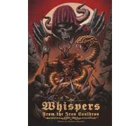 Whispers from the Iron Cauldron