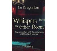 Whispers from the Other Room
