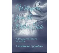 Whispers from the Other Side: A Dragon's Heart Novella