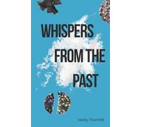 Whispers from the Past