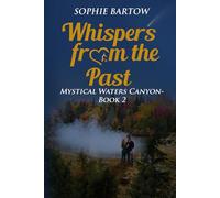Whispers from the Past: A Small-Town, Slow-Burn Mystical Romance