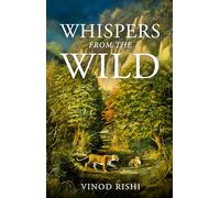 Whispers From The Wild