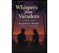 Whispers from Varadero: 1