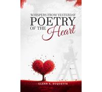 Whispers From Yesterday Poetry of The Heart