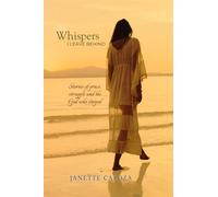 Whispers I Leave Behind: Stories of grace, struggle and the God who stayed
