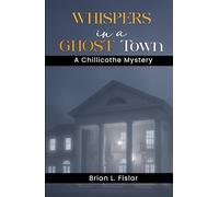WHISPERS IN A GHOST TOWN: A Chillicothe Mystery (1952)