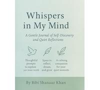 Whispers in My Mind: A Gentle -Journal of Self Discovery and Quiet Reflections