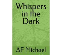Whispers in the Dark