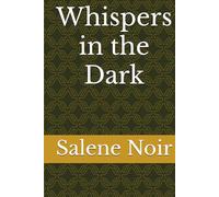 Whispers in the dark