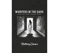 Whispers In The Dark: Doris and Other Ghostly Tales