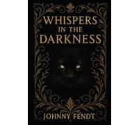 Whispers in the Darkness