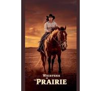 Whispers in the Prairie