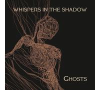 Whispers in the Shadow Ghosts (CD)
