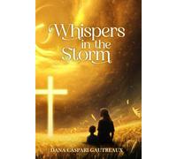 Whispers In The Storm: A Journey Through Grief