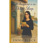 Whispers in the Thrift Shop: Book 1 of the Juliet Gray Murder Mysteries