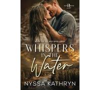 Whispers in the Water: A Small Town, Second Chance, Romantic Suspense: 1