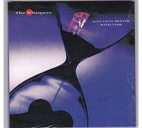 Whispers - Just Gets Better With Time