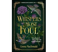 Whispers Most Foul: Suspenseful gothic fantasy interwoven with magic to create the perfect spooky season read