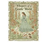 Whispers of a Gentle World