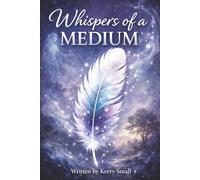 Whispers of a Medium