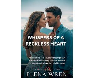 Whispers of a Reckless Heart