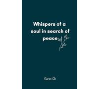 Whispers of a soul in search of peace