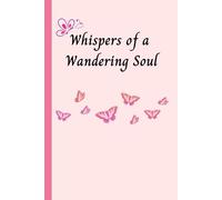 Whispers of a Wandering Soul: A Notebook Journal to Boost Her Confidence
