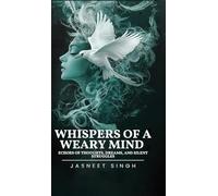 Whispers Of A Weary Mind