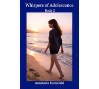 Whispers of Adolescence book 2: Finding Strength, Self-Worth and Inner Peace