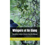 Whispers of An Giang: Mysteries, Culture & Stories from the Mekong