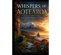 Whispers of Aotearoa: Poetic Journeys Through New Zealand