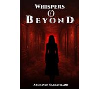 Whispers of Beyond